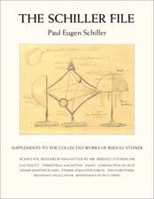 The Schiller File: Supplements to the Collected Works of Rudolf Steiner