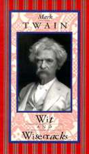 Mark Twain: Wit and Wisecracks