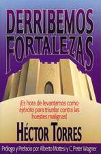 Derribemos fortalezas