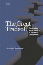 The Great Tradeoff – Confronting Moral Conflicts in the Era of Globalization