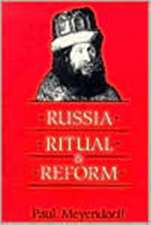 Russia, Ritual and Reform