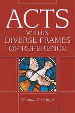 Acts in Diverse Frames of Reference