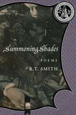 Summoning Shades: Poems