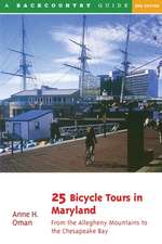 25 Bicycle Tours in Maryland – From the Allegheny Mountains to the Chesapeake Bay 2e