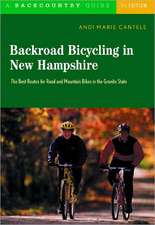 Backroad Bicycling in New Hampshire – 32 Scenic Rides Along Country Lanes in the Granite State