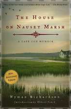 The House on Nauset Marsh – A Cape Cod Memoir 50th Anniversary Edition