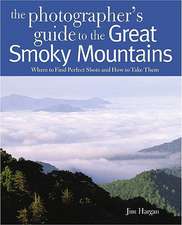 Photographing the Great Smokey Mountains – Where to Find Perfect Shots and How to Take Them