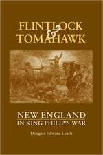 Flintlock and Tomahawk – New England in King Philip′s War