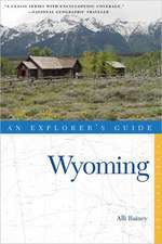 Explorer's Guide Wyoming