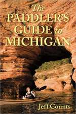 The Paddler′s Guide to Michigan