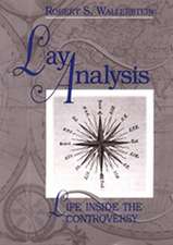 Lay Analysis: Life Inside the Controversy