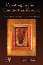 Coasting in the Countertransference: Conflicts of Self Interest between Analyst and Patient