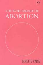 The Psychology of Abortion