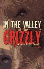 In the Valley of the Grizzly