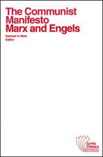 The Communist Manifesto – with selections from The Eighteenth Brumaire of Louis Bonaparte and Capital by Karl Marxx