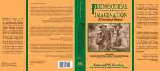 Pedagogical Imagination: Volume II: Using the Master’s Tools to Inform Conceptual Leadership, Engaged Scholarship and Social Action