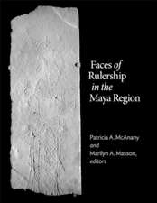 Faces of Rulership in the Maya Region