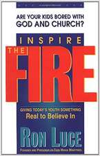 Inspire the Fire