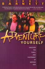 Adventure Yourself: Discover the Thrill and Excitement of Serving God