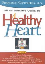 Healthy Heart: An Alternative Guide to a Healty Heart