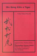 Wu Song Kills a Tiger: Volume Five, Supplementary Reading Series for Intermediate Chinese Reader