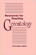 Resources for Teaching Gerontology