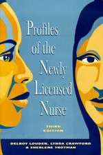 Profiles of the Newly Licensed Nurse 3e