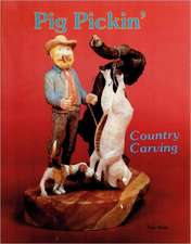 Country Carving (Pig Pickin')