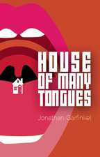 House of Many Tongues: Critical Perspectives on Canadian Theatre in English; Vol. 20