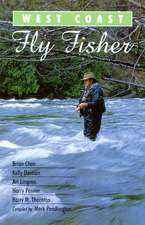 West Coast Fly Fisher: A Celebration of West Coast Flies