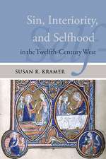 Sin, Interiority, and Selfhood in the Twelfth-Century West