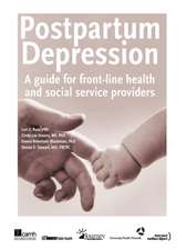 Postpartum Depression: A Guide for Front-Line Health and Social Service Providers