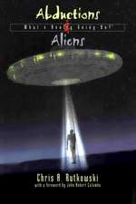 Abductions & Aliens: What's Really Going On?