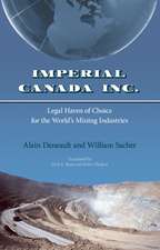 Imperial Canada Inc.: Legal Haven of Choice for the World's Mining Industries