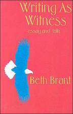 Brant, B: Writing as Witness