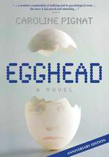 Pignat, C: Egghead