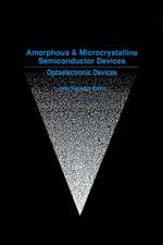 Amorphous and Microcrystalline Semiconductor Devices: Optoelectronic Devices