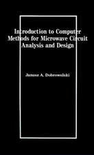 Introduction to Computer Methods for Microwave Circuit Analysis and Design