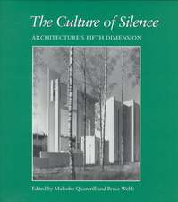 The Culture of Silence: Architecture's Fifth Dimension