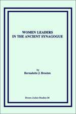 Women Leaders in the Ancient Synagogue