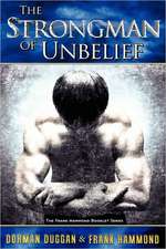 The Strongman of Unbelief