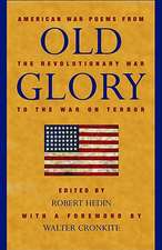 Old Glory: American War Poems from the Revolutionary War to the War on Terrorism