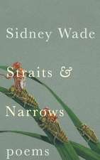 Straits and Narrows – Poems