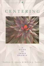 Centering: A Guide to Inner Growth