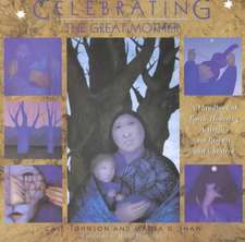 Celebrating the Great Mother: A Handbook of Earth-Honoring Activities for Parents and Children