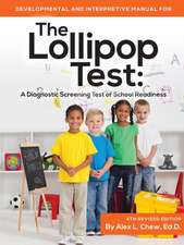 Developmental and Interpretive Manual for the Lollipop Test