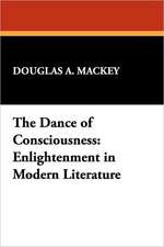 The Dance of Consciousness