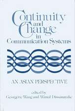 Continuity and Change in Communication Systems: An Asian Perspective