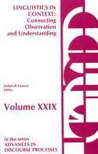 Linguistics in Context--Connecting Observation and Understanding