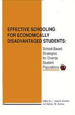 Effective Schooling for Economically Disadvantaged Students: School-Based Strategies for Diverse Student Populations